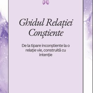 Ghidul Relației Conștiente
